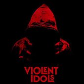Violent Idols image