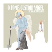 O Come, Custodiangel - 2010 Album