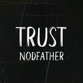 Nodfather - Trust (Feat. Cloud Mac) (September 20, 2017).jpg