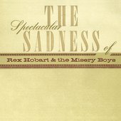 The Spectacular Sadness Of