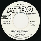 The Meantime Friday Kind of Monday
