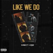 Like We Do (feat. J Emz) - Single