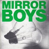 Single sleeve of Mirror Boys (U.K.)... not The Mirror Boys