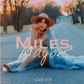 Miles & Maybes
