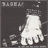 Bagna - We Don't Want Your Fuckin' Borders.jpg