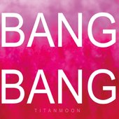 Bang Bang