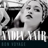 Nadia Nair - Bon Voyage