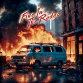 Fire in the Rodeo