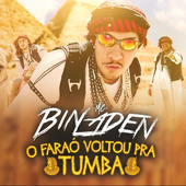  MC Bin Laden — O Faraó Voltou pra Tumba 