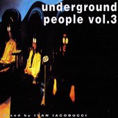 Underground People Vol. 3