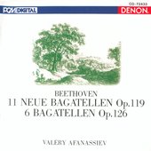 11 Neue Bagatellen, Op. 119 / 6 Bagatellen, Op. 126