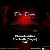 Neo-Soul/ R&B Artist DeP: Characteristics from The Truth (Single)