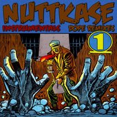 Nuttkase - Dope Remixes  Instrunentals