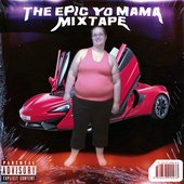The Epic Yo Mama Mixtape