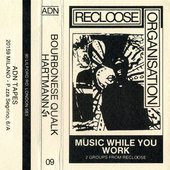 1985 - Music While You Work (Split with Hartmann)