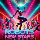 Robots New Stars