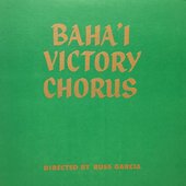 Baha'i Victory Chorus