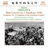 OHZAWA: Piano Concerto No. 3, 'Kamikaze' / Symphony No. 3