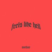 FEELS LIKE HELL