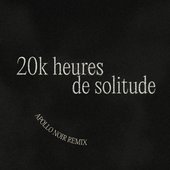20k heures de solitude (Remix)