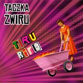 Taczka Żwiru - Tiru Riru