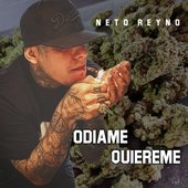 thumbnail_1_0BE1C484B6543F3A1FE7C024FA86C553_1 - Neto Reyno - Odiame Quiereme.jpg