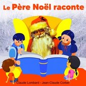 Le Père Noël Raconte Cendrillon, La Belle Au Bois Dormant, La Petite Sirène, Le Petit Chaperon Rouge