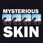 Mysterious Skin