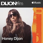 Dijon FM with Honey Dijon, Ep. 6 (DJ Mix)