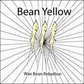 Wax Bean Rebellion