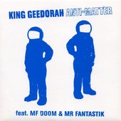 King Geedorah, Mr Fantastik