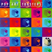 Pop Art Toasters