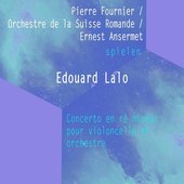 Pierre Fournier / Orchestre de la Suisse Romande / Ernest Ansermet spielen: Edouard Lalo: Concerto en ré mineur pour violoncelle et orchestre