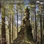 Castle Canyon Soundwalk