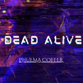Dead Alive (feat. Patrick Bruin) - Single