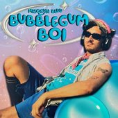 Bubblegum Boi - Single