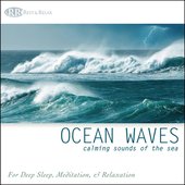 Ocean Waves: Calming Sounds of the Sea. Nature Sounds for Deep Sleep, Meditation & Relaxation