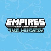 Empires: The Musical