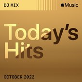 Today’s Hits: October 2022 (DJ Mix)