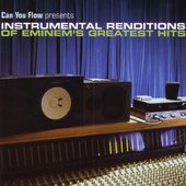 Can You Flow Presents Instrumental Renditions of Eminem's Greatest Hits