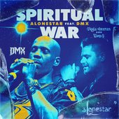 Spritual War (feat. DMX, Skyla Sheeran, Rion S, 50 Cent & Alonestar) - Single