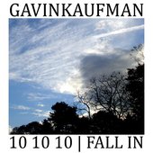 Gavin Kaufman - Debut Single '10 10 10 / Fall In' - 17/12/10