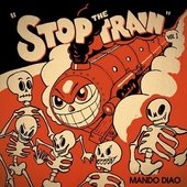 Stop the Train, Vol. 1