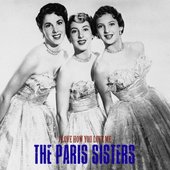 The Paris Sisters – I Love How You Love Me