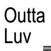Outta Luv - Single