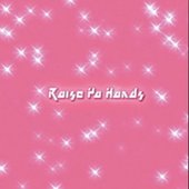 Raise Ya Hands