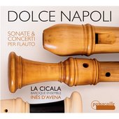 Dolce Napoli: Sonate & Concerti per Flauto