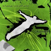 GReeNOX - InTernaL UnCeRTaintY (EP) cover