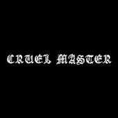 CRUEL MASTER