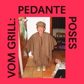 Pedante Poses - Single